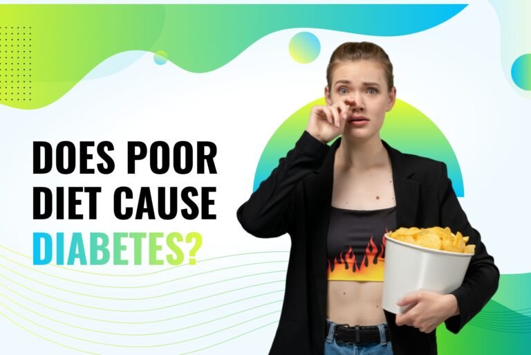 Does Poor Diet Cause Diabetes? (What You Need To Know)