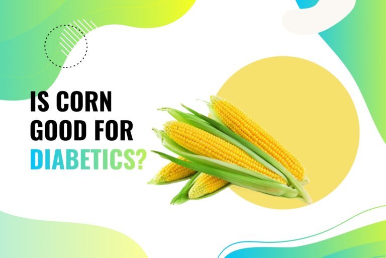 Is Corn Good For Diabetics? (Health Benefits)